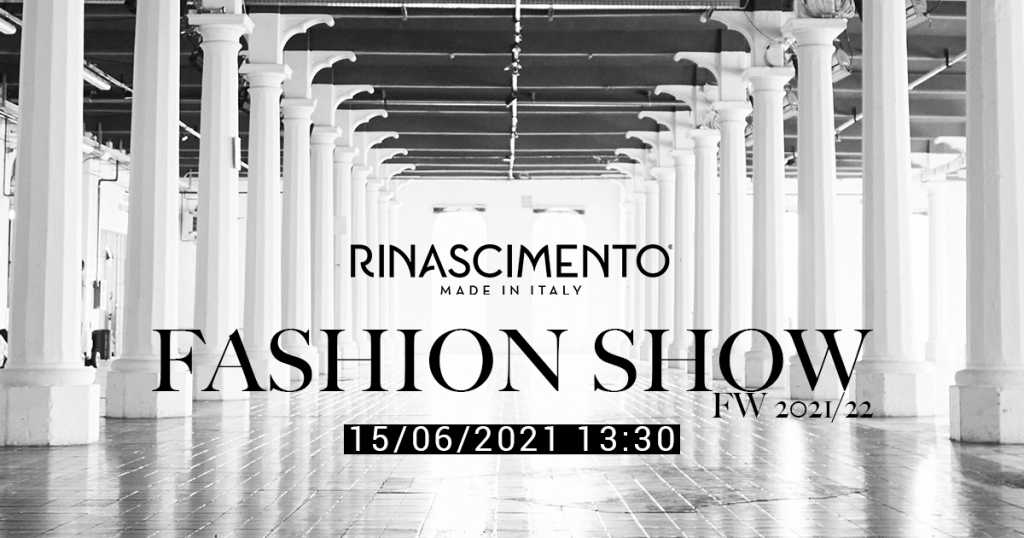 Rinascimento Fashion Show FW2021/22